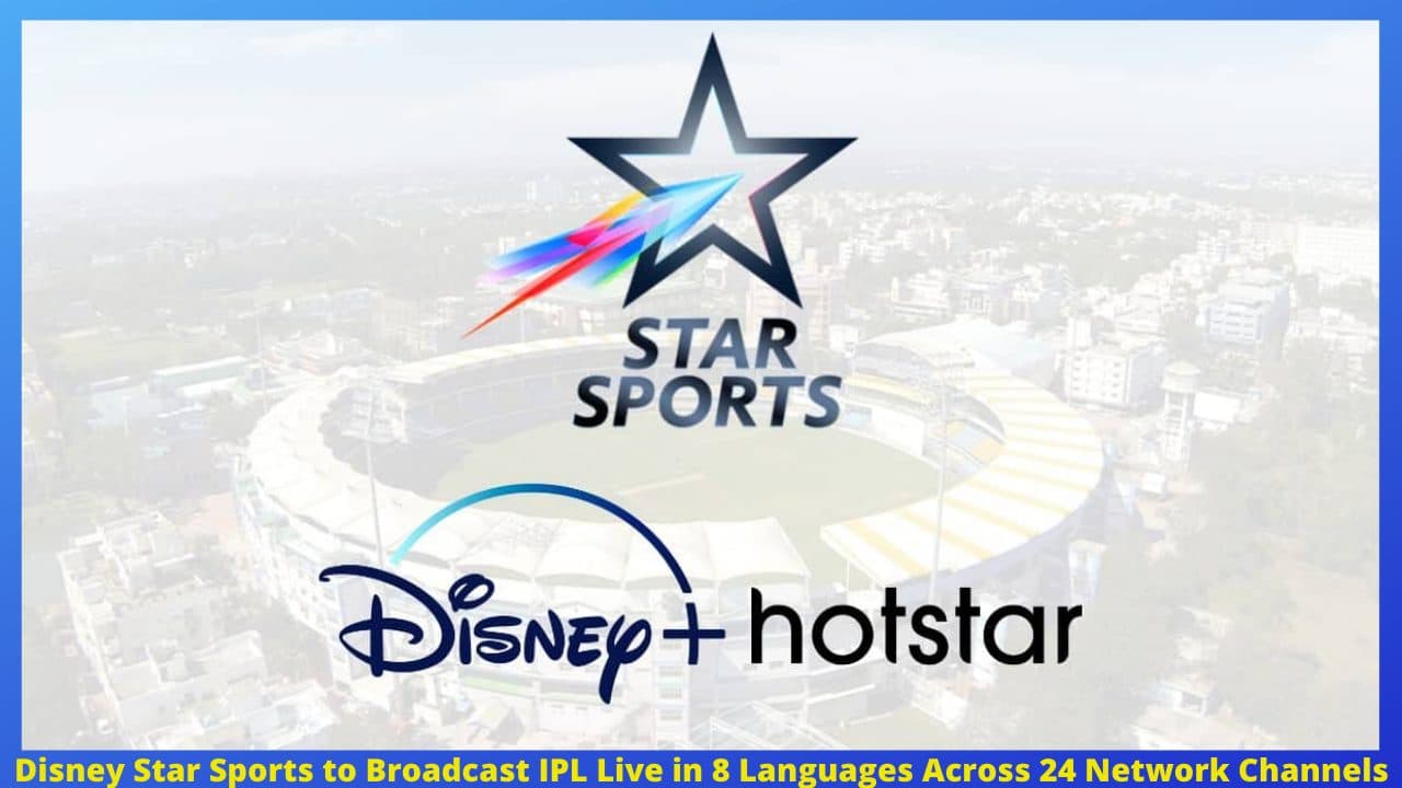 IPL 2022: Disney Star Sports to Broadcast IPL Live in 8 Languages ​​Across 24 Network Channels