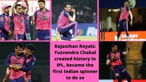 Rajasthan Royals Yuzvendra Chahal created history in IPL, became the first Indian spinner to do so
