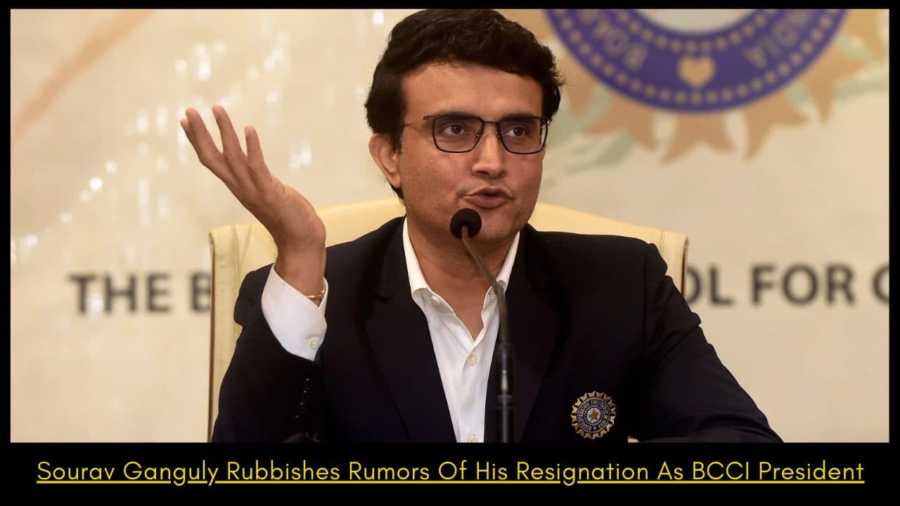 Sourav Ganguly Rubbishes Rumors Of His Resignation As BCCI President