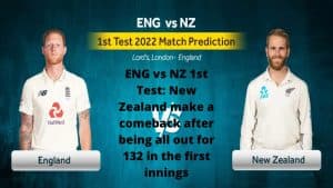 ENG vs NZ 1st Test New Zealand make a comeback after being all out for 132 in the first innings