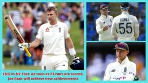 ENG vs NZ Test As soon as 23 runs are scored, Joe Root will achieve new achievements