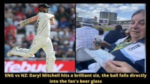 ENG vs NZ Daryl Mitchell hits a brilliant six, the ball falls directly into the fan's beer glass