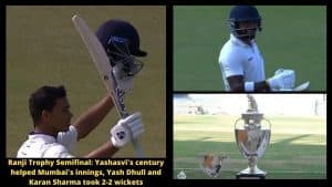Ranji Trophy Semifinal: Yashasvi's century helped Mumbai's innings, Yash Dhull and Karan Sharma took 2-2 wickets
