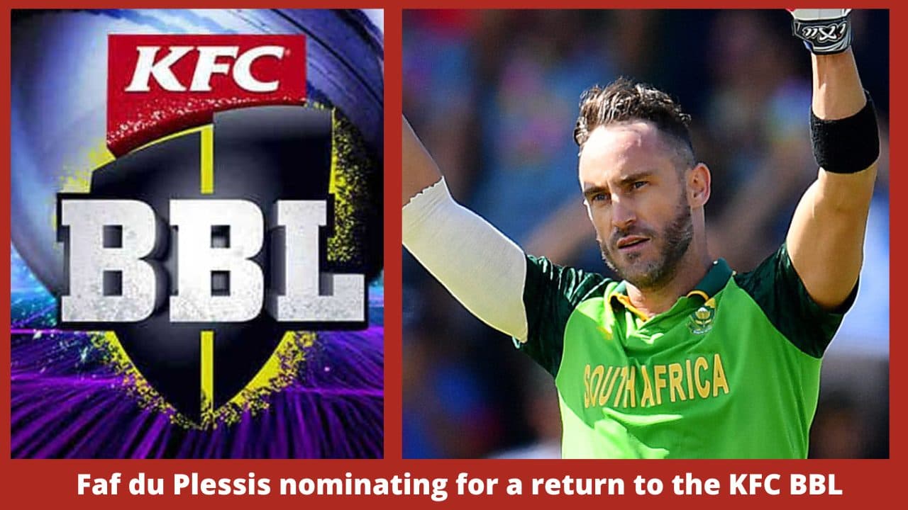 Faf du Plessis nominating for a return to the KFC BBL