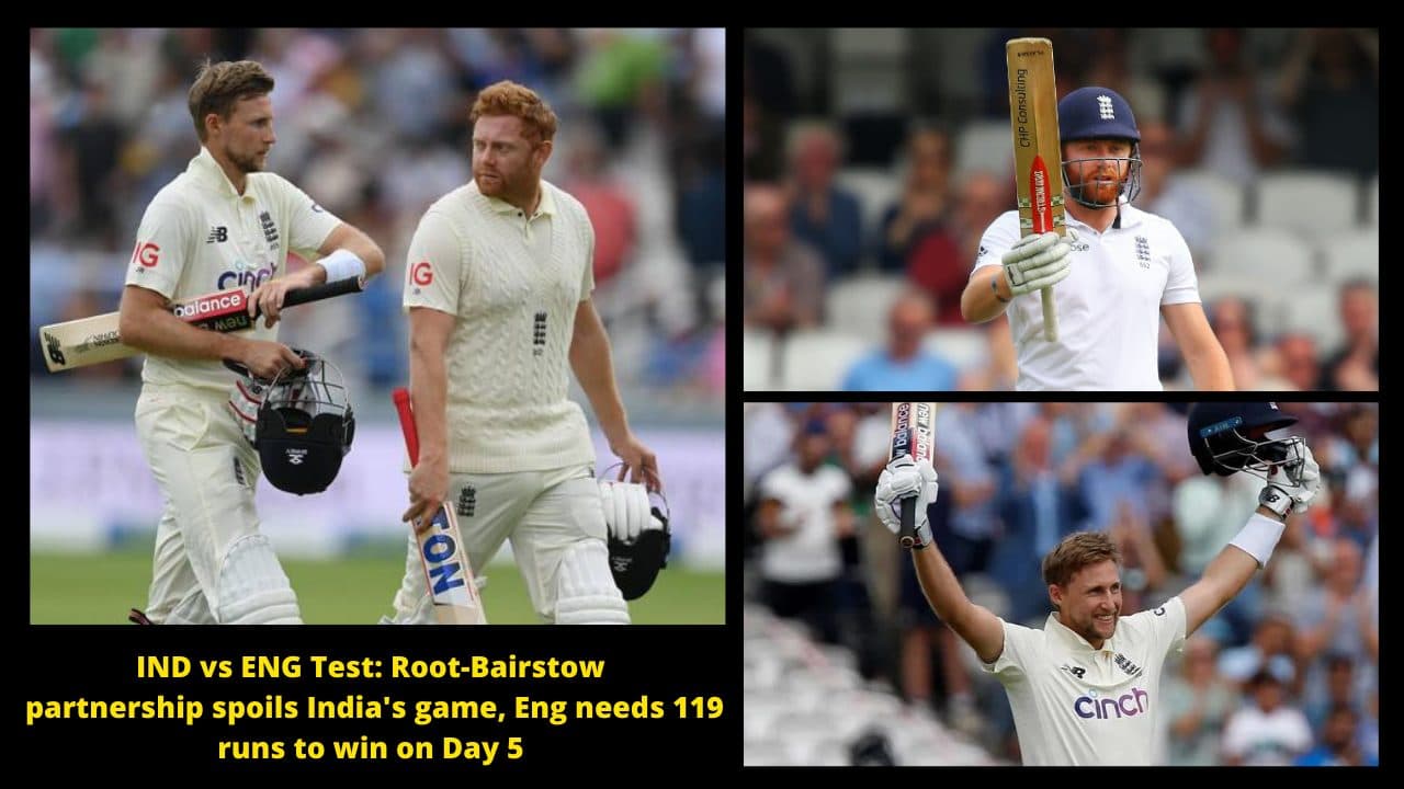 IND vs ENG Test: Root-Bairstow partnership spoils India’s game, Eng needs 119 runs to win on Day 5