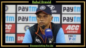 Rahul Dravid Disappointing