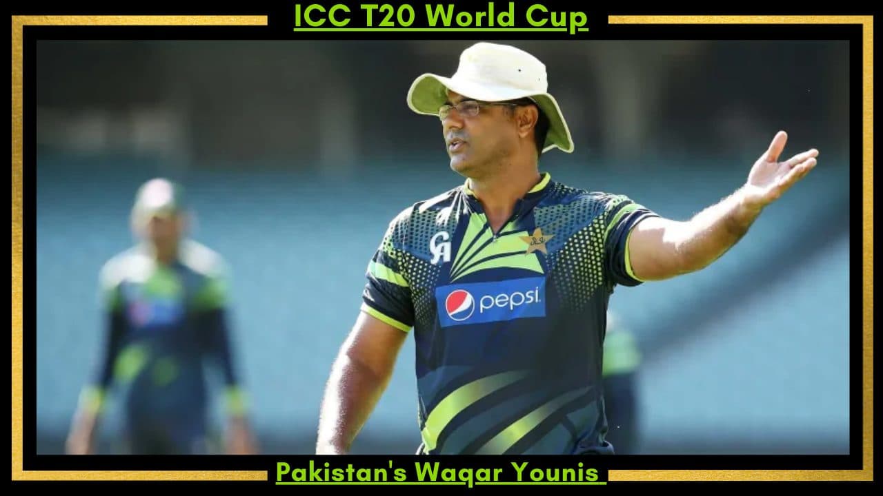 Pakistan’s Waqar Younis Believes There is Every Chance Of Winning The ICC T20 World Cup This Year