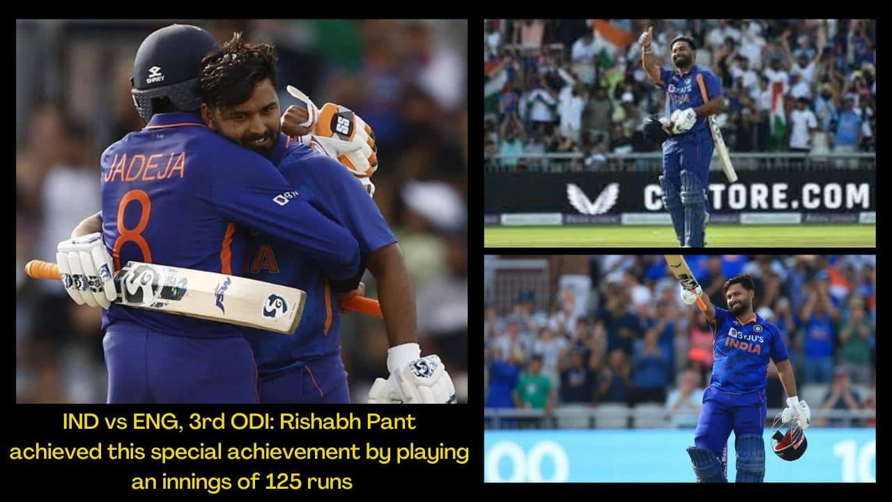 IND vs ENG, 3rd ODI: Rishabh Pant achieved this special achievement by playing an innings of 125 runs