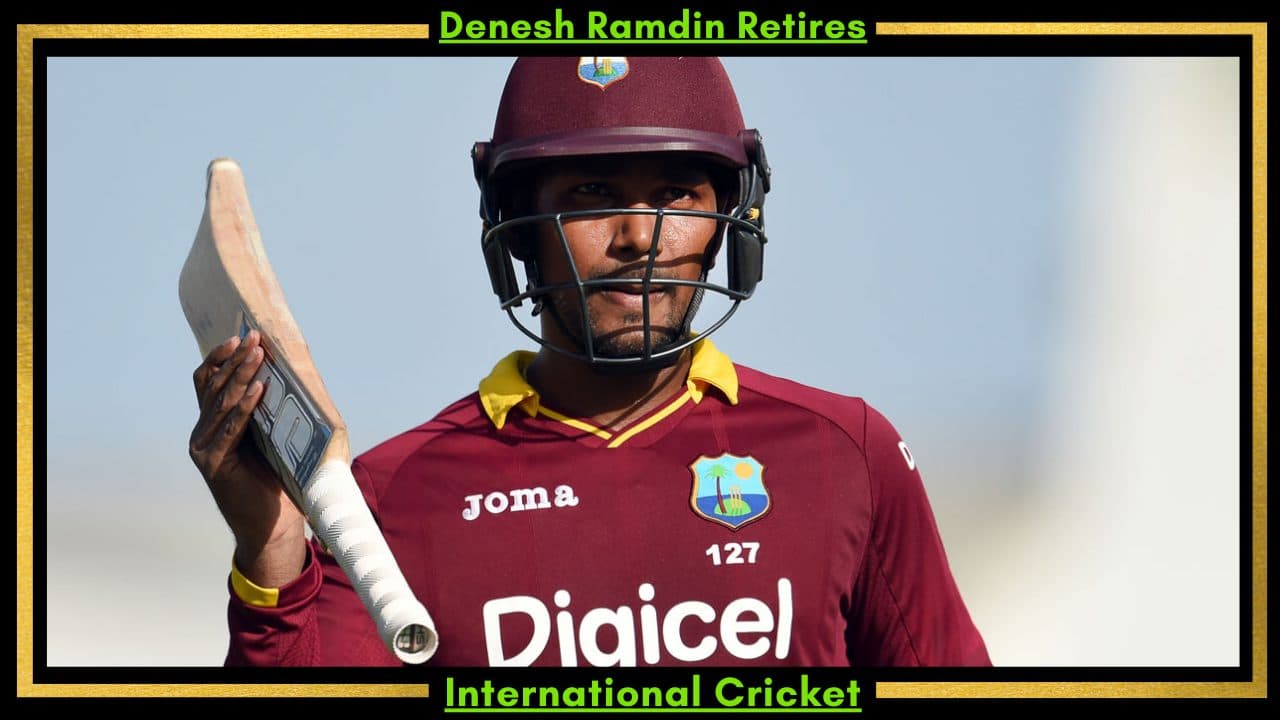 The Former West Indies batsman Denesh Ramdin Retires From International Cricket