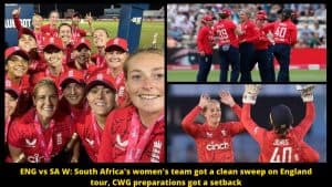 ENG vs SA W South Africa's women's team got a clean sweep on England tour, CWG preparations got a setback