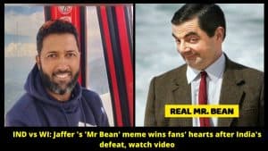IND vs WI Jaffer 's 'Mr Bean' meme wins fans' hearts after India's defeat, watch video