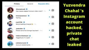 Yuzvendra Chahal 's Instagram account hacked, private chat leaked