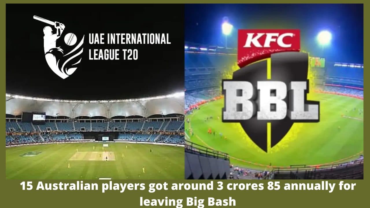 BBL vs UAE T20 League: 15 Australian players got around 3 crores 85 annually for leaving Big Bash