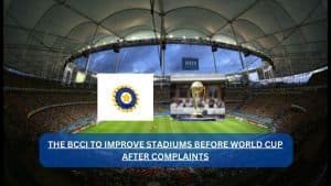 BCCI Improve Stadiums WC 2023