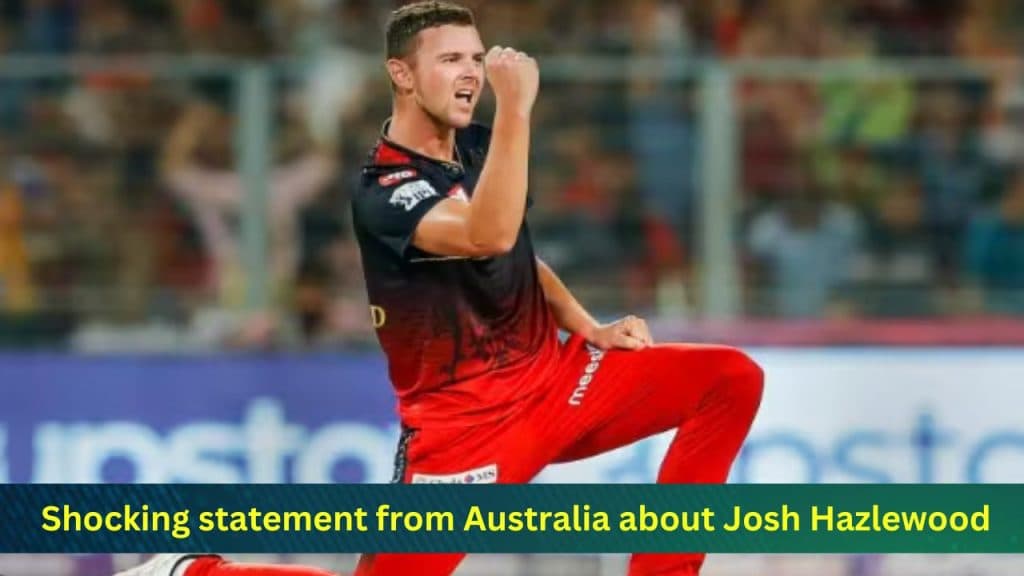 Shocking statement from Australia about Josh Hazlewood