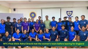 WTC Final 2023: Rahul Dravid met the women 's team before leaving for England