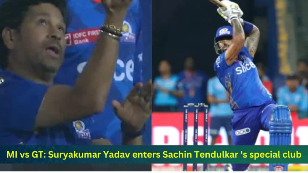 MI vs GT: Suryakumar Yadav shines again, enters Sachin Tendulkar's special club