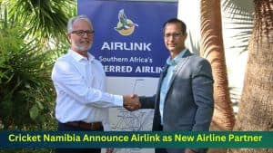 Cricket Namibia officially Announce Airlink as New Airline Partner