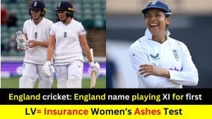 England cricket: England name playing XI for first LV= Insurance Women's Ashes Test