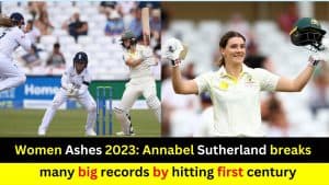 Women Ashes 2023: Annabel Sutherland breaks many big records by hitting first century