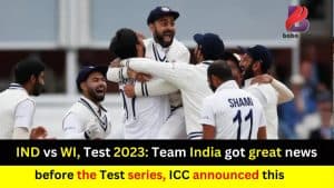 IND vs WI, Test 2023: Team India got great news before the Test series, ICC announced this