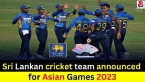 Sri Lankan cricket team announced for Asian Games 2023