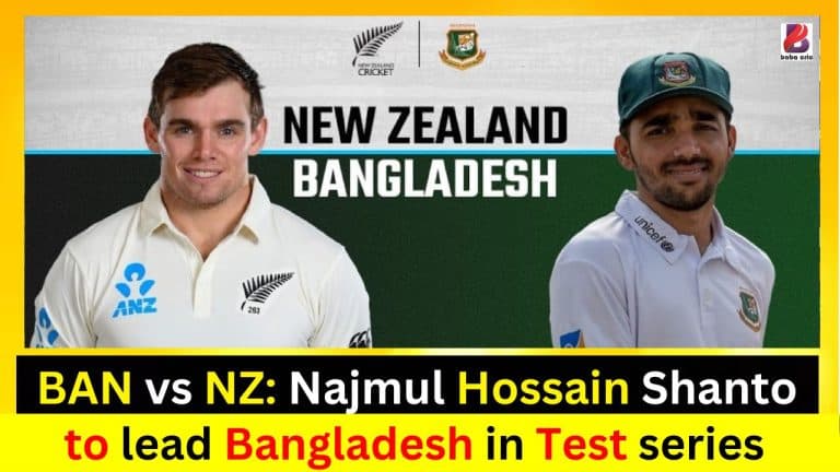 BAN vs NZ: Najmul Hossain Shanto to lead Bangladesh in Test series
