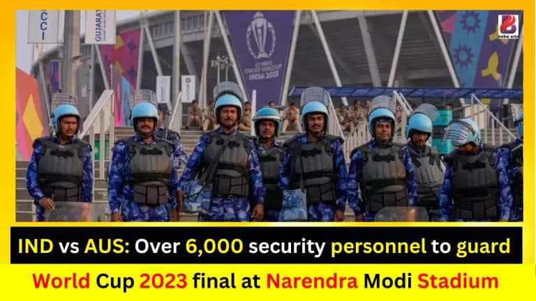 IND vs AUS: Over 6,000 security personnel to guard World Cup 2023 final at Narendra Modi Stadium