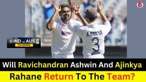 Ashwin Rahane Return Team